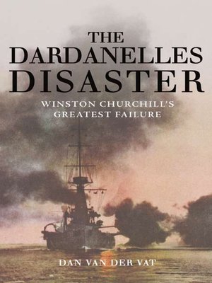 cover image of The Dardanelles Disaster